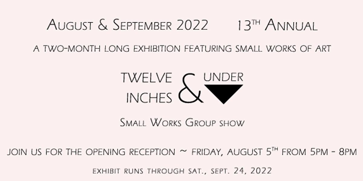 CAN TOLSTOY WRITE A HAIKU?  12″ & UNDER SMALL WORKS GROUP SHOW CELEBRATES ITS THIRTEENTH YEAR!